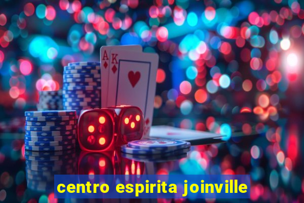 centro espirita joinville