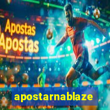 apostarnablaze