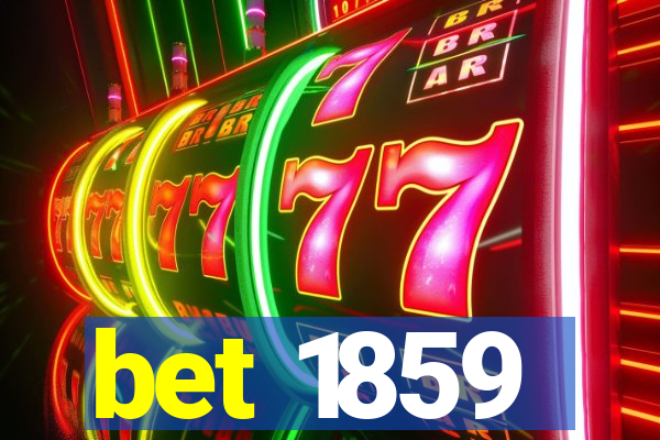 bet 1859