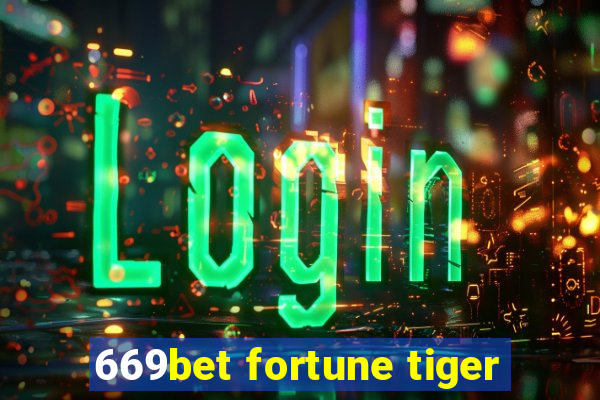 669bet fortune tiger