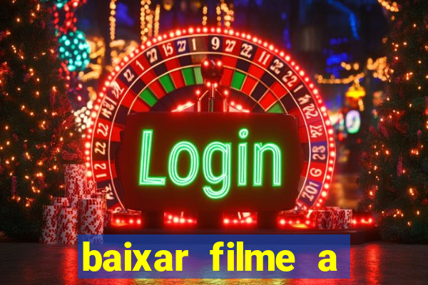 baixar filme a bela e a fera