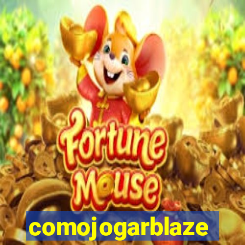 comojogarblaze