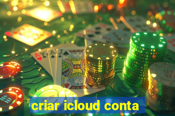 criar icloud conta