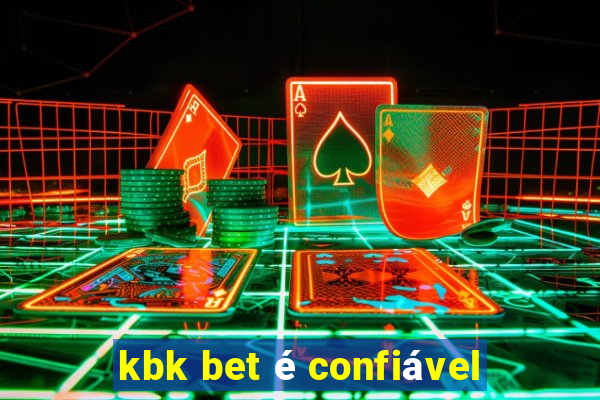 kbk bet é confiável