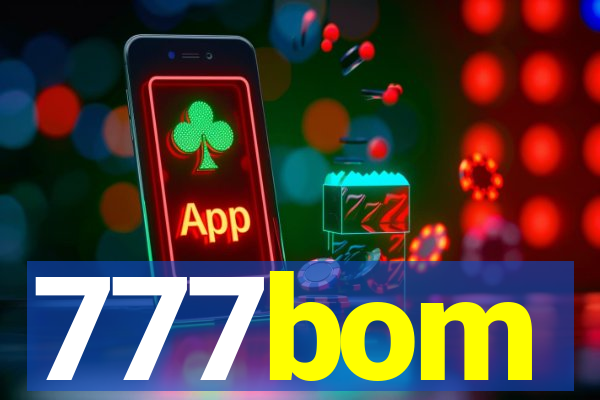 777bom