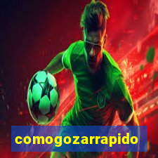 comogozarrapido