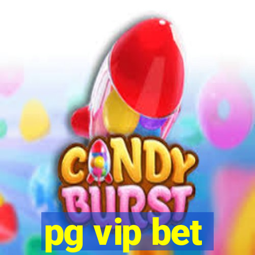 pg vip bet