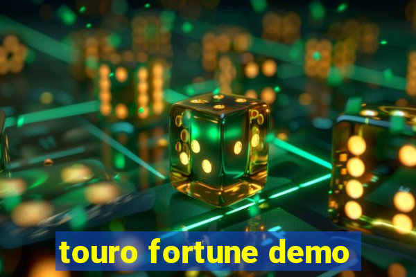 touro fortune demo