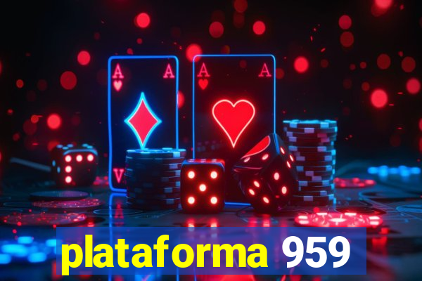 plataforma 959