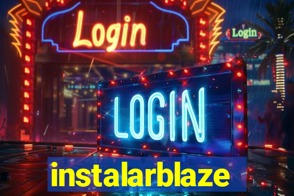 instalarblaze