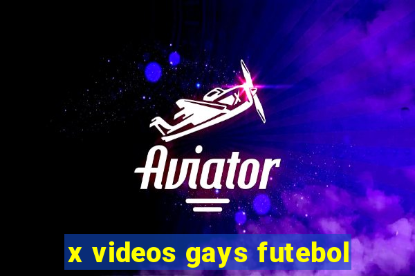 x videos gays futebol