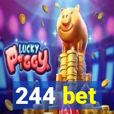 244 bet