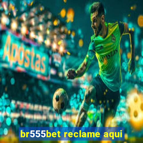 br555bet reclame aqui