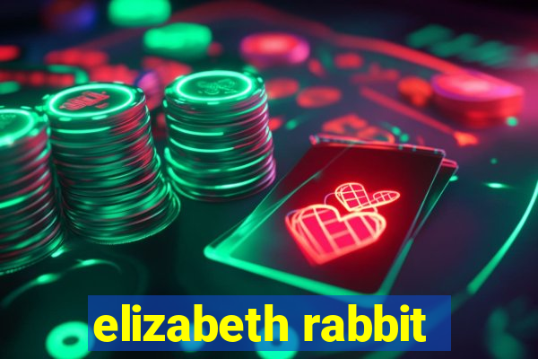 elizabeth rabbit