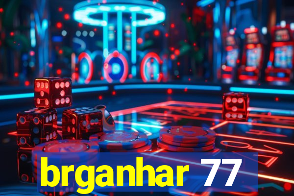 brganhar 77