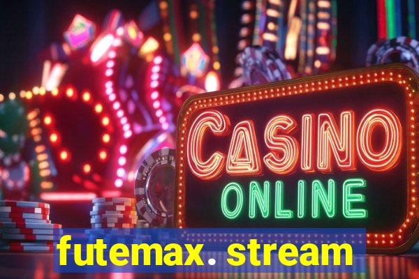 futemax. stream