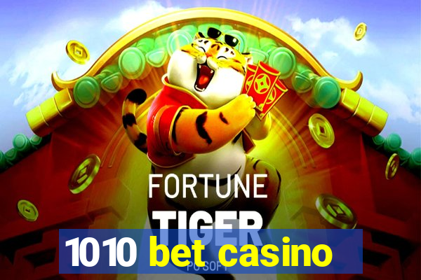 1010 bet casino