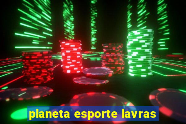 planeta esporte lavras