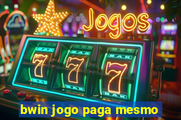 bwin jogo paga mesmo