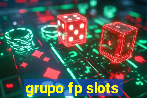 grupo fp slots