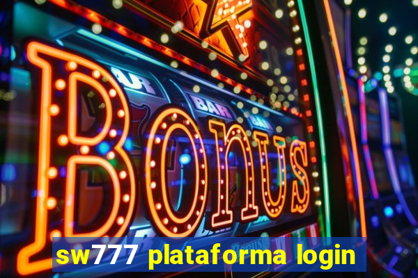 sw777 plataforma login