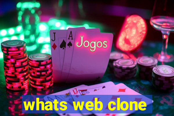 whats web clone