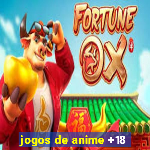 jogos de anime +18