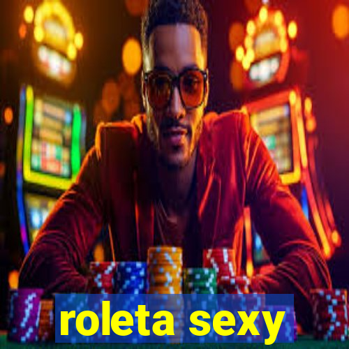 roleta sexy