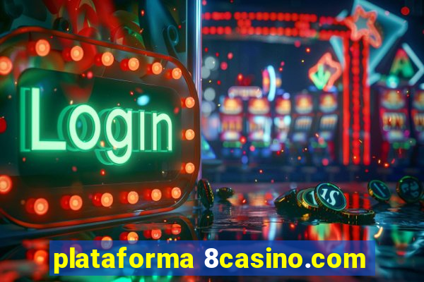 plataforma 8casino.com