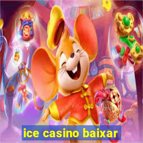 ice casino baixar