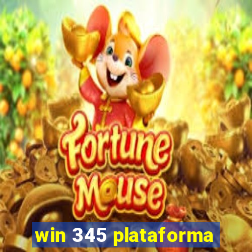 win 345 plataforma