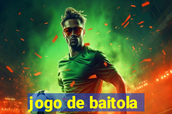 jogo de baitola