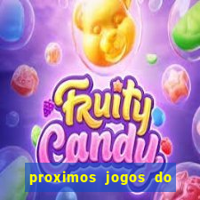 proximos jogos do corinthians brasileiro