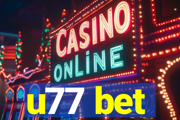 u77 bet