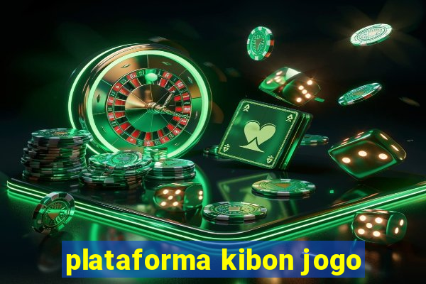 plataforma kibon jogo