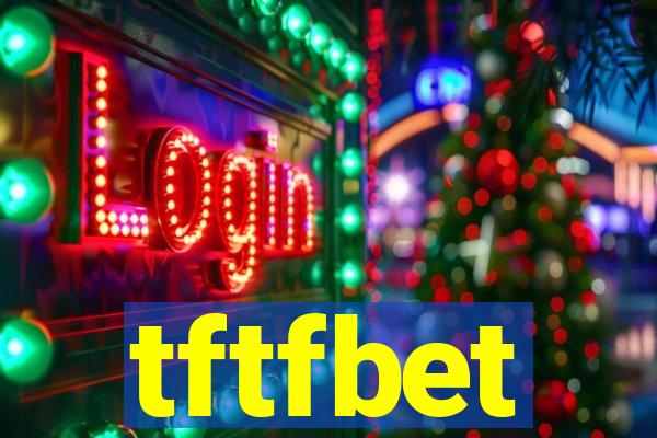 tftfbet