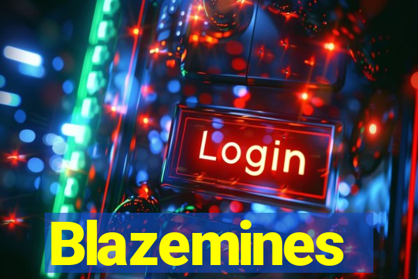 Blazemines