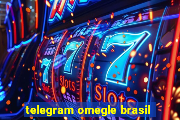 telegram omegle brasil