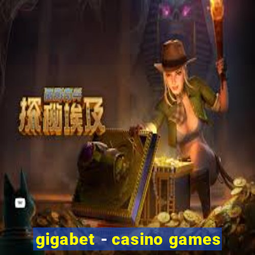 gigabet - casino games