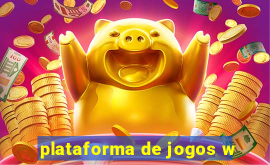 plataforma de jogos w