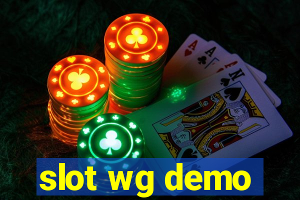 slot wg demo