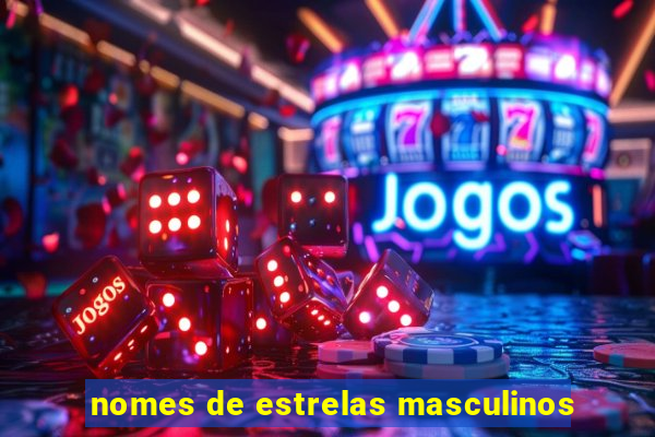 nomes de estrelas masculinos