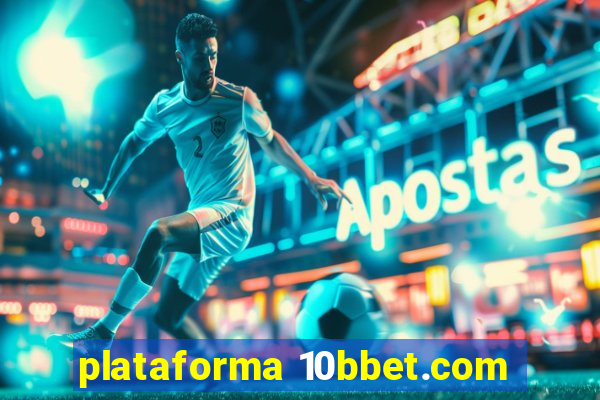 plataforma 10bbet.com