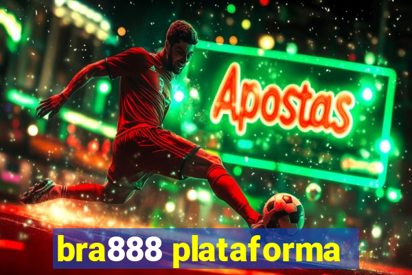 bra888 plataforma