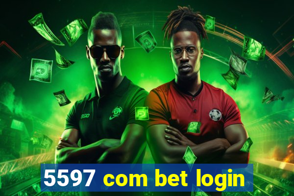 5597 com bet login