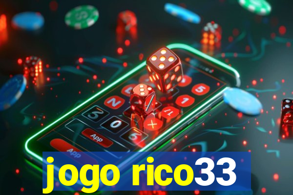 jogo rico33