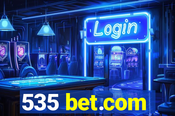 535 bet.com