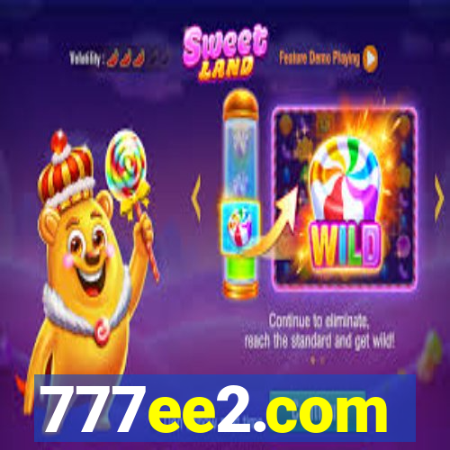 777ee2.com