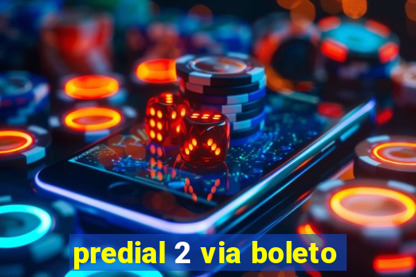 predial 2 via boleto