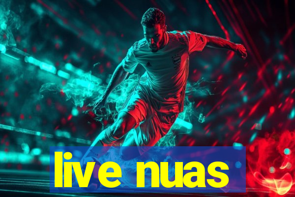 live nuas